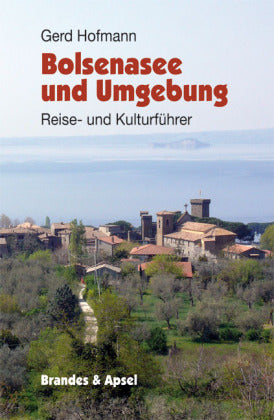 Bolsenasee und Umgebung (Gerd Hofmann)