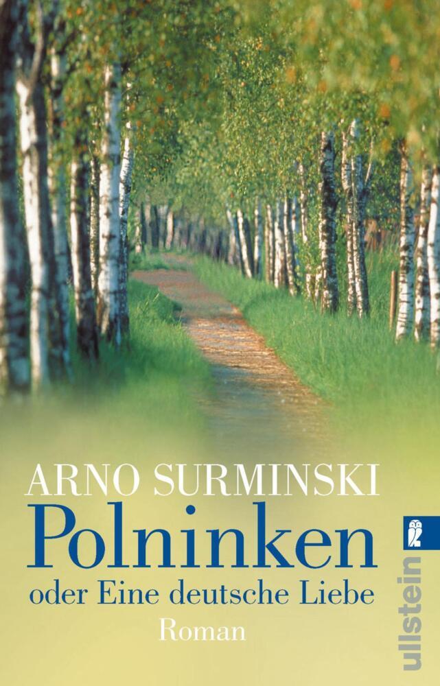 Polninken oder Eine deutsche Liebe (Arno Surminski)