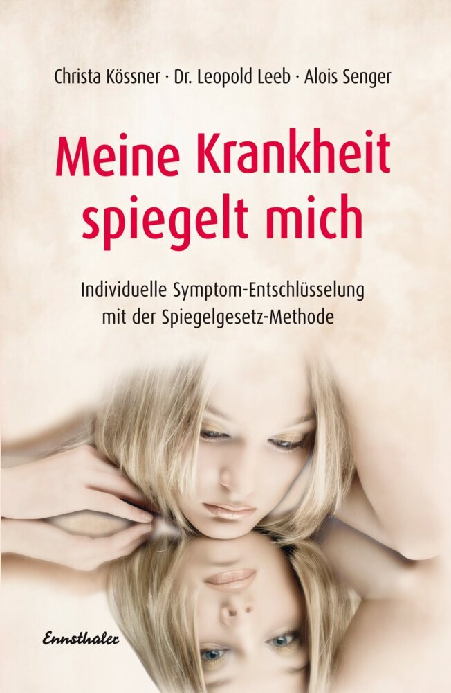 Meine Krankheit spiegelt mich (Christa Kössner)
