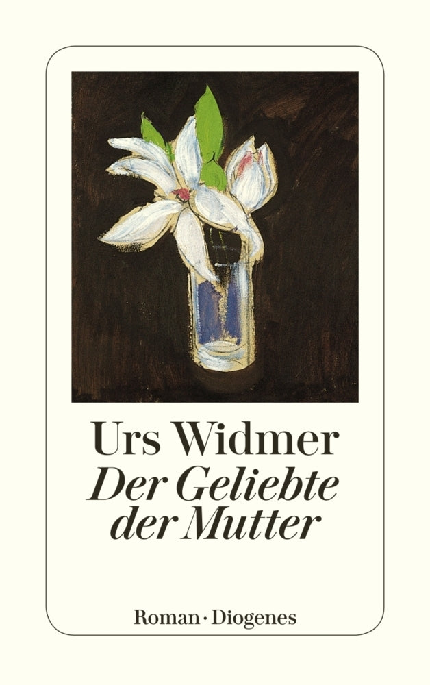Der Geliebte der Mutter (Urs Widmer)
