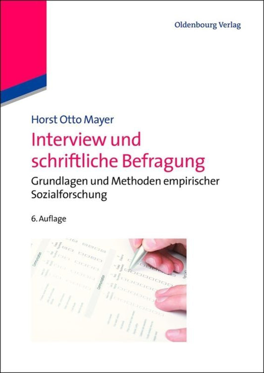 Interview und schriftliche Befragung (Horst O. Mayer)