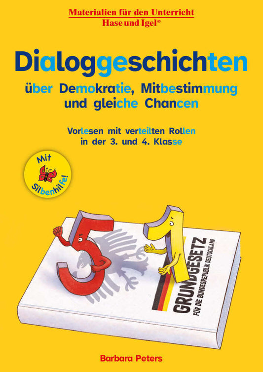 Dialoggeschichten über Demokratie, Mitbestimmung und gleiche Chancen / Silbenhilfe (Barbara Peters)