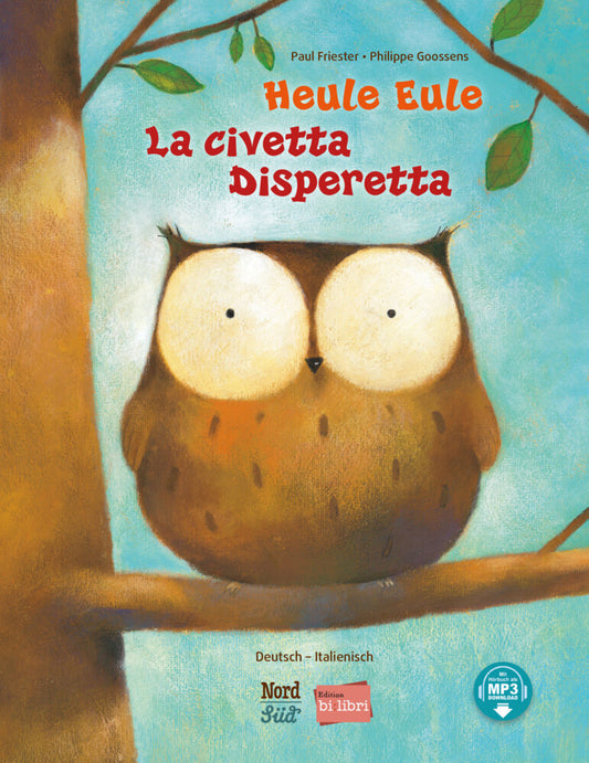 Heule Eule (Deutsch-Italienisch) (Pail Pfriester)