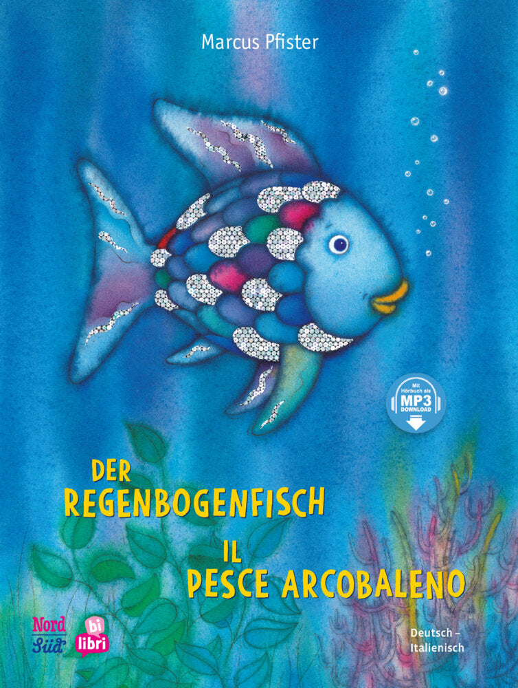 Der Regenbogenfisch (Deutsch-Italienisch) (Marcus Pfister)