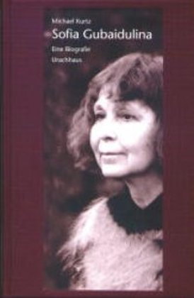 Sofia Gubaidulina (Michael Kurtz)