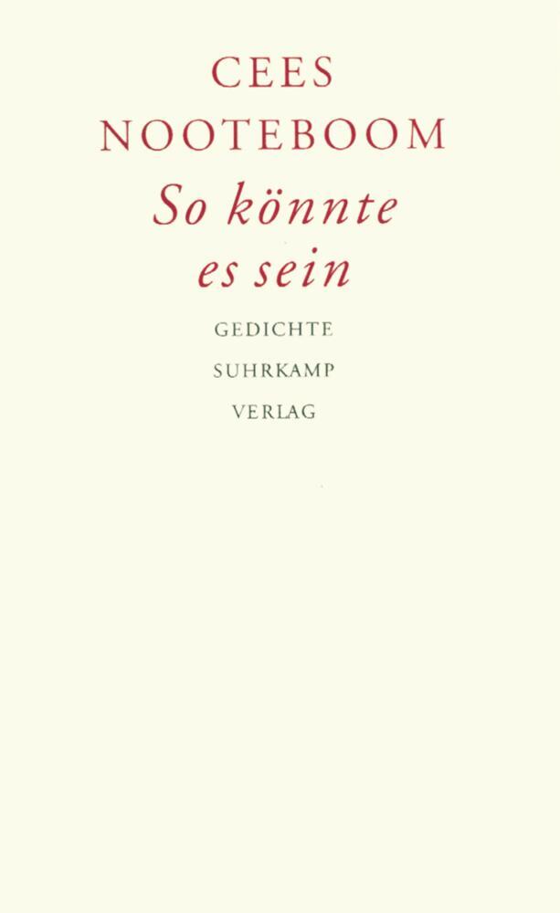 So könnte es sein. Zo kon het zijn (Cees Nooteboom)