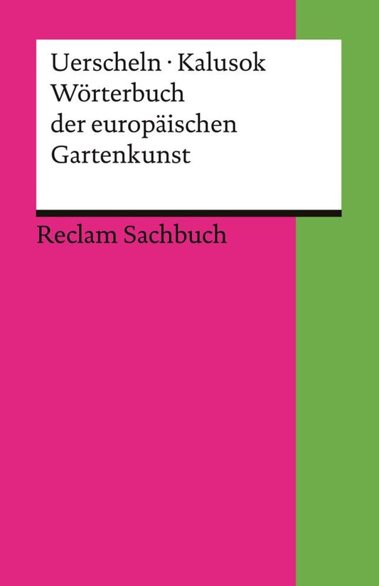 Wörterbuch der europäischen Gartenkunst (Gabriele Uerscheln)