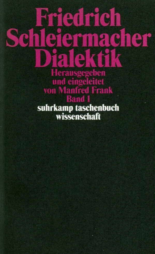 Dialektik, 2 Teile (Friedrich Schleiermacher)