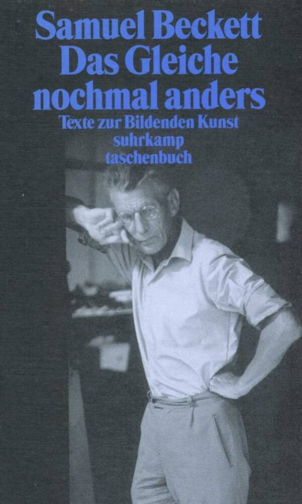 Das Gleiche nochmal anders (Samuel Beckett)