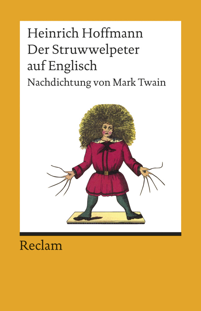 Der Struwwelpeter. Nachdichtung von Mark Twain (Heinrich Hoffmann)