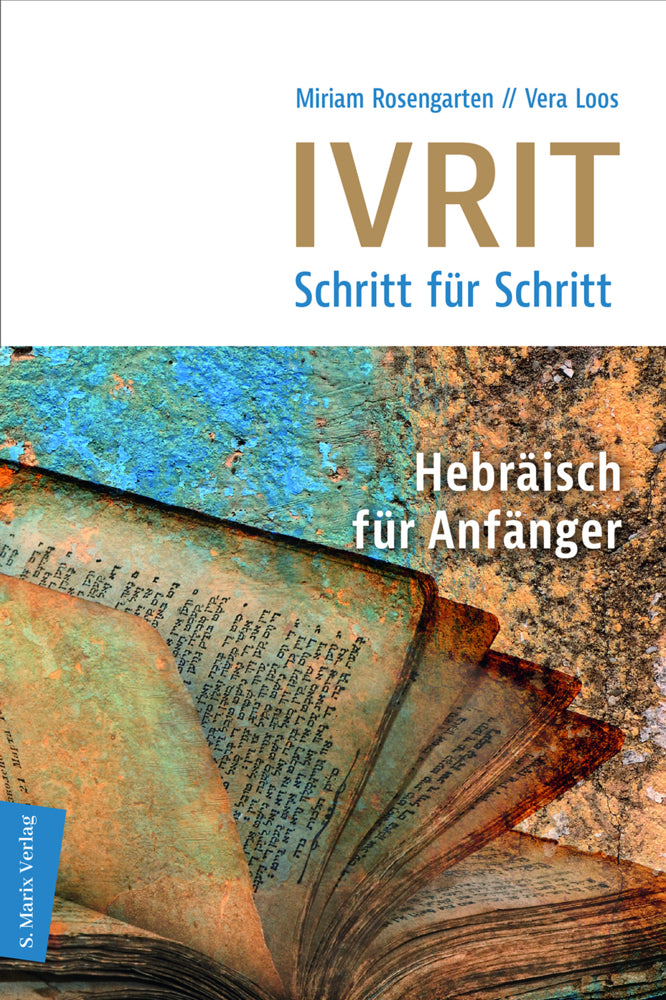 Ivrit Schritt für Schritt (Miriam Rosengarten)