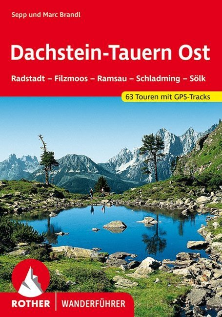 Rother Wanderführer Dachstein-Tauern Ost (Sepp Brandl)