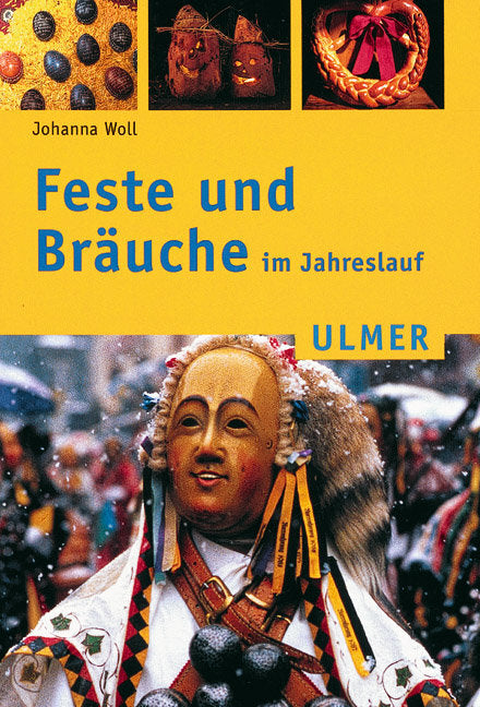 Feste und Bräuche im Jahreslauf (Johanna Woll)