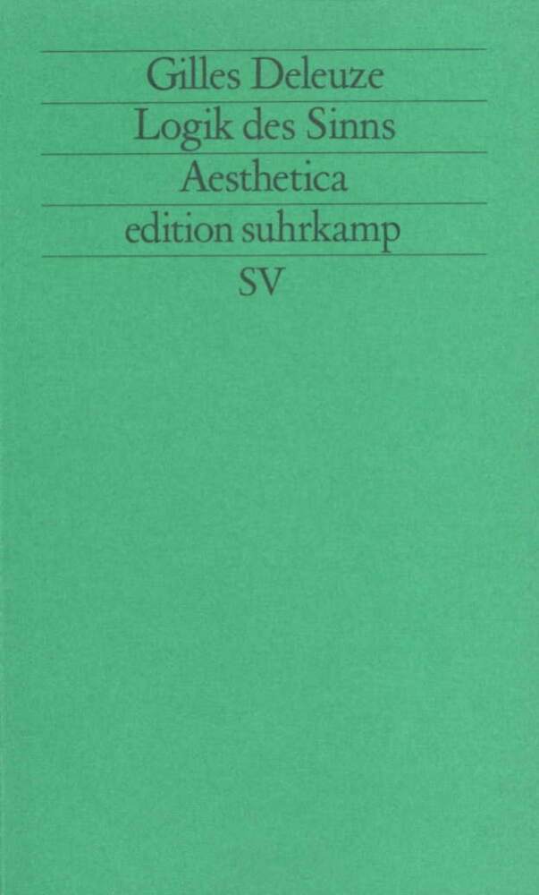 Die Logik des Sinns (Gilles Deleuze)