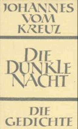 Die dunkle Nacht (Johannes Vom Kreuz)