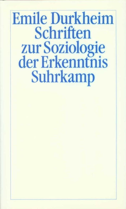 Schriften zur Soziologie der Erkenntnis (Émile Durkheim)