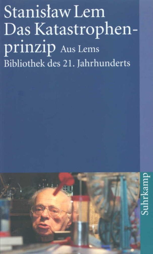 Das Katastrophenprinzip (Stanislaw Lem)