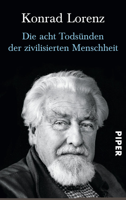 Die acht Todsünden der zivilisierten Menschheit (Konrad Lorenz)
