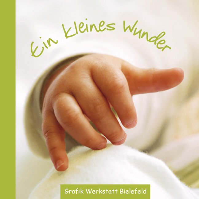 Ein kleines Wunder (Grafik Werkstatt Das Original)