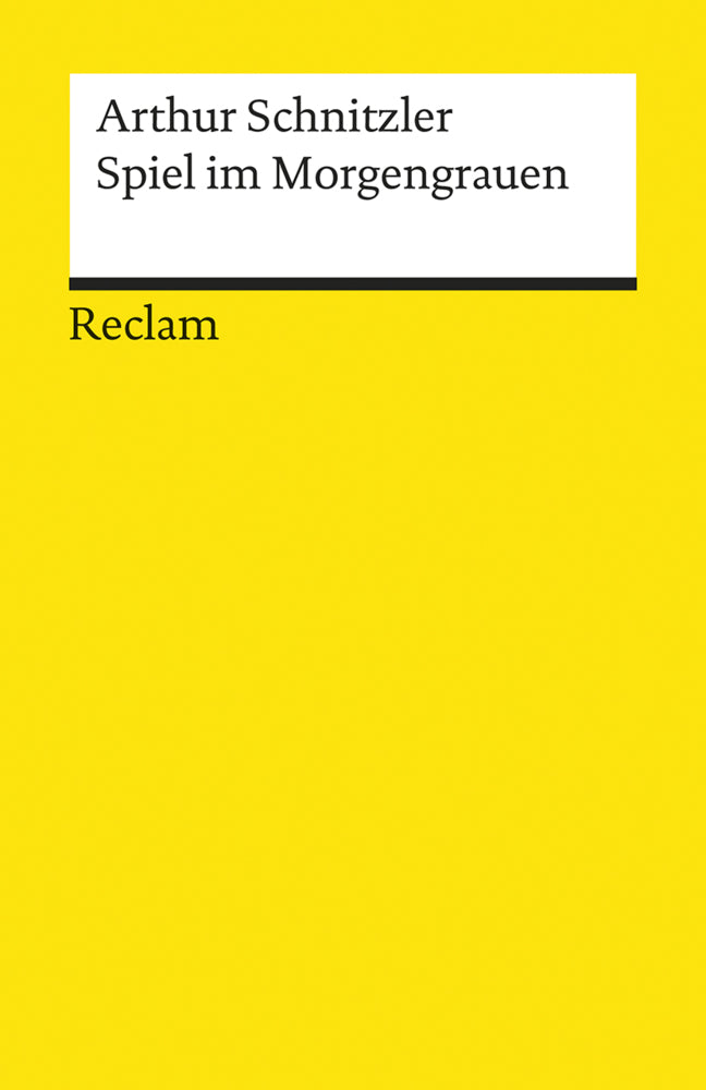 Spiel im Morgengrauen. Novelle (Arthur Schnitzler)