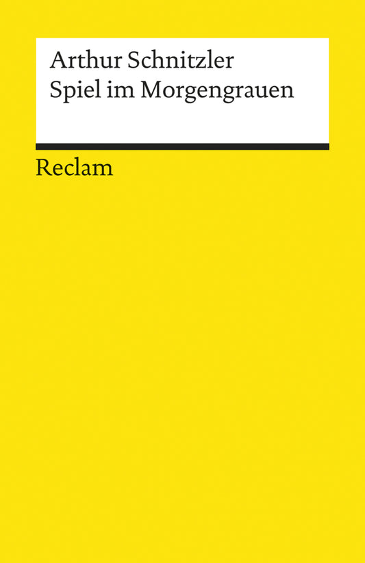 Spiel im Morgengrauen. Novelle (Arthur Schnitzler)