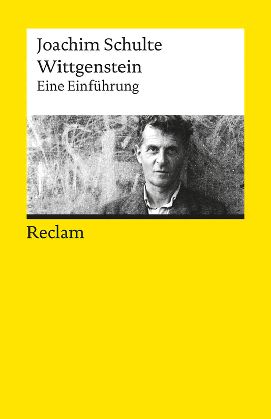 Wittgenstein. Eine Einführung (Joachim Schulte)