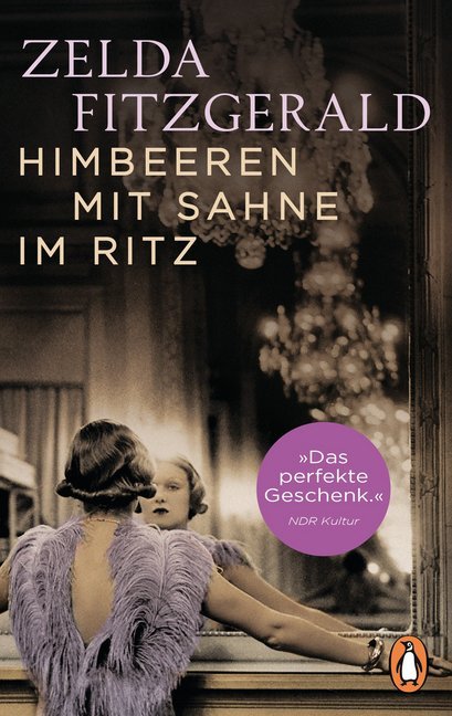 Himbeeren mit Sahne im Ritz (Zelda Fitzgerald)