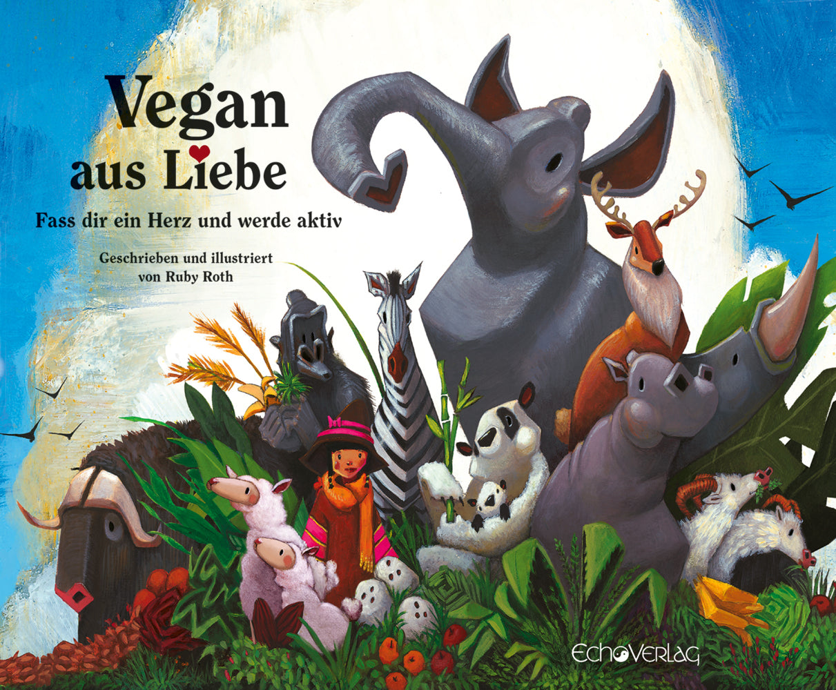 Vegan aus Liebe (Ruby Roth)