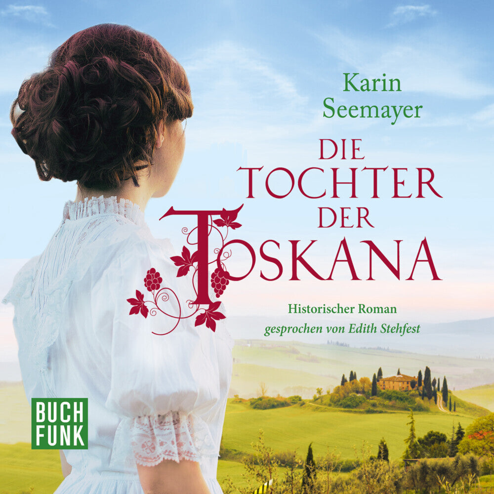 Die Tochter der Toskana, 1 Audio-CD, 1 MP3 (Karin Seemayer)