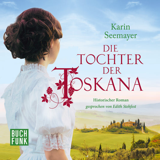 Die Tochter der Toskana, 1 Audio-CD, 1 MP3 (Karin Seemayer)
