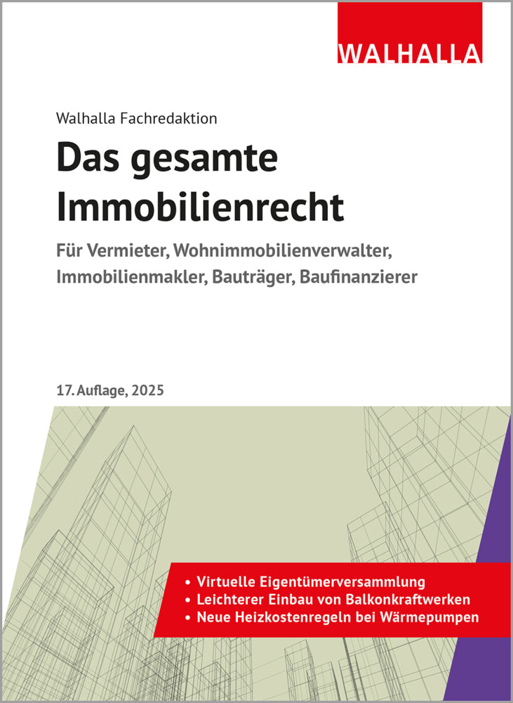 Das gesamte Immobilienrecht (Walhalla Fachredaktion)