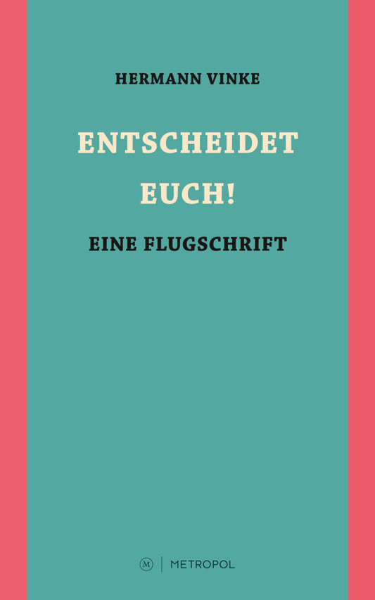 Entscheidet Euch! (Hermann Vinke)