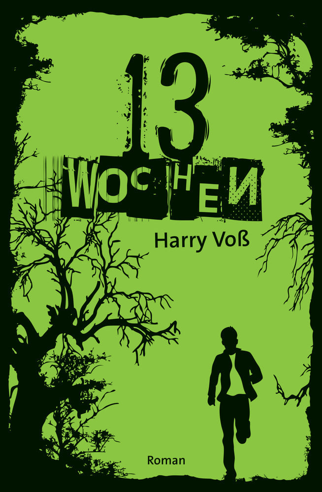 13 Wochen (Harry Voß)