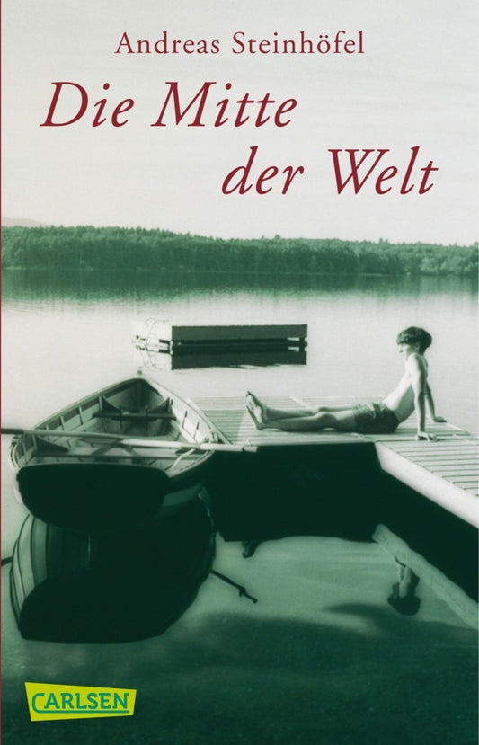 Die Mitte der Welt (Andreas Steinhöfel)