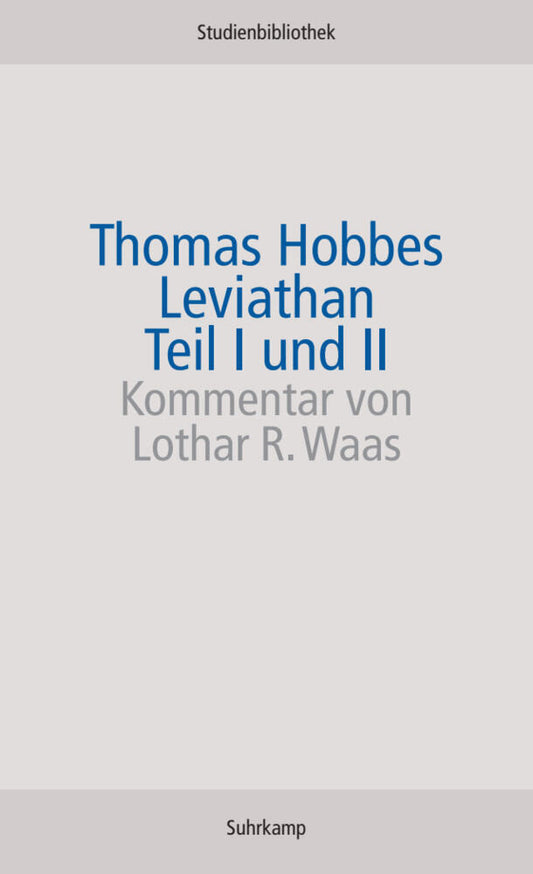 Leviathan Teil I und II (Thomas Hobbes)