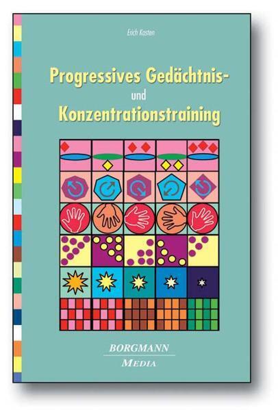 Progressives Gedächtnis- und Konzentrationstraining (Erich Kasten)