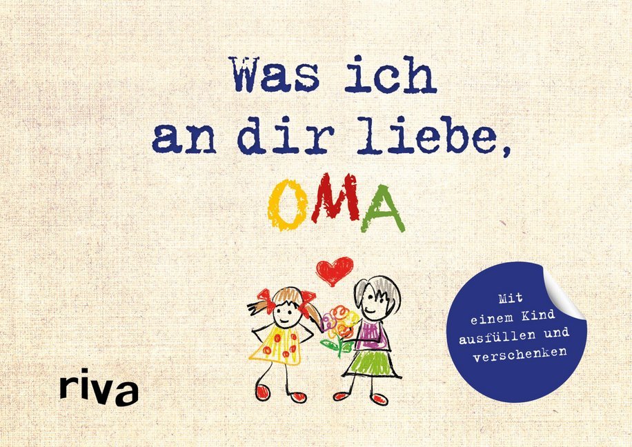 Was ich an dir liebe, Oma - Version für Kinder (Alexandra Reinwarth)