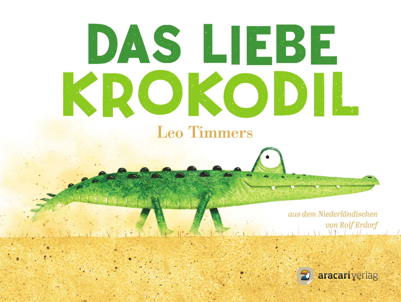 Das liebe Krokodil (Leo Timmers)