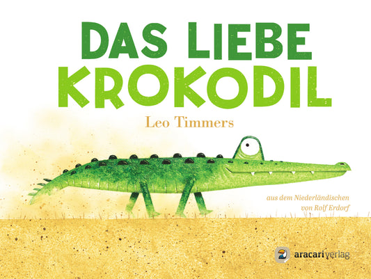 Das liebe Krokodil (Leo Timmers)