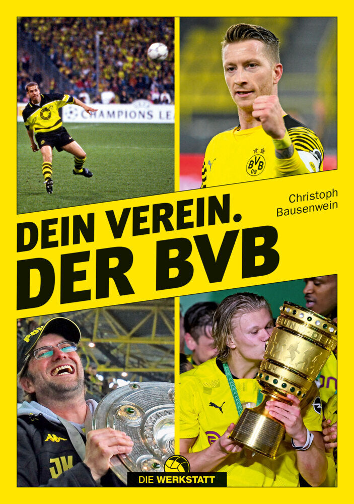 Dein Verein. Der BVB (Christoph Bausenwein)