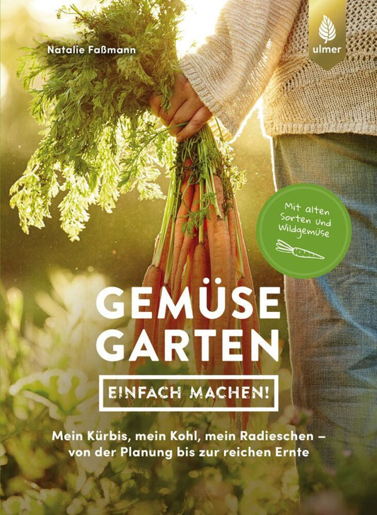 Gemüsegarten - einfach machen! (Natalie Faßmann)