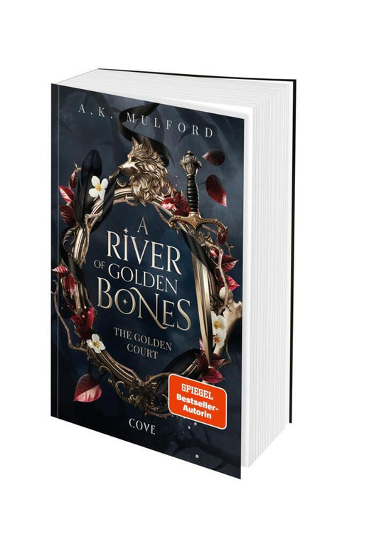 A River of Golden Bones (The Golden Court 1) (A. K. Mulford)