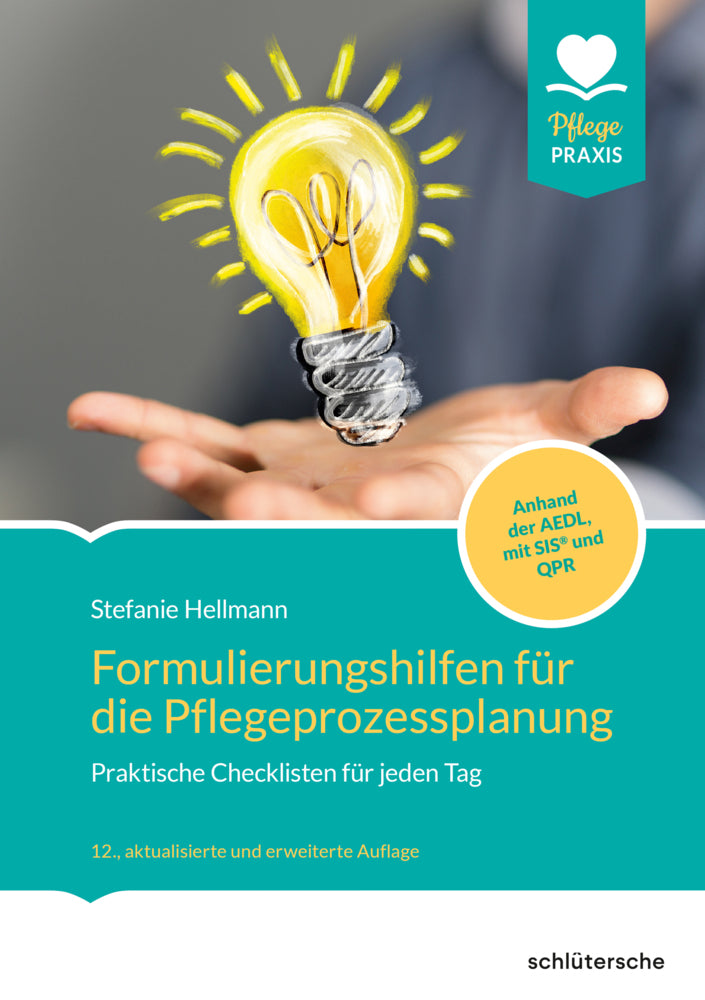 Formulierungshilfen für die Pflegeprozessplanung (Stefanie Hellmann)