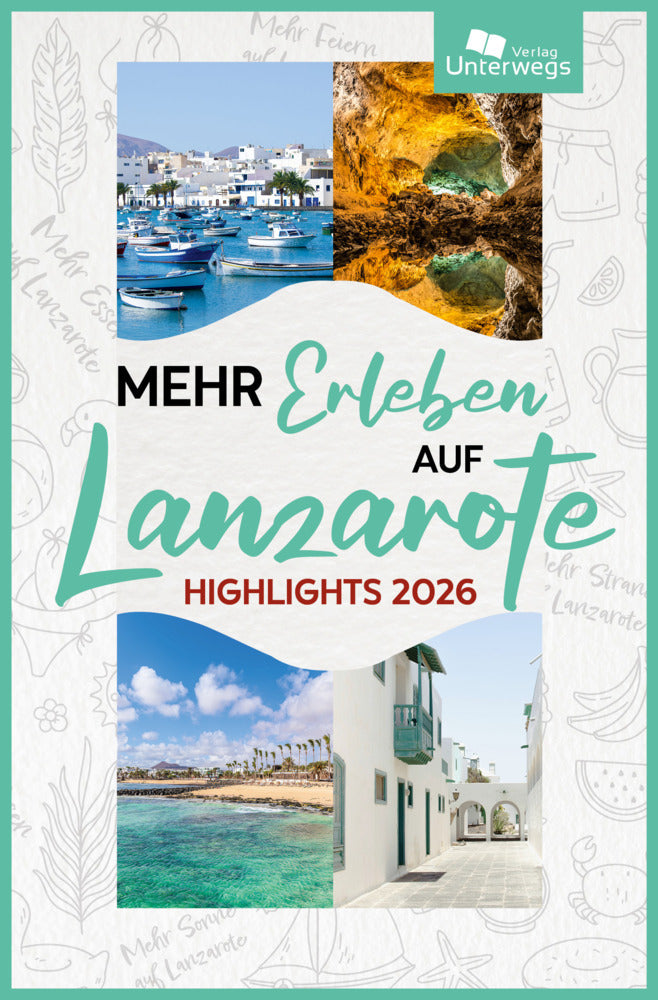 Mehr Erleben auf Lanzarote (Thomas Schlegel)