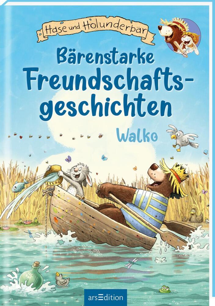Hase und Holunderbär - Bärenstarke Freundschaftsgeschichten (Hase und Holunderbär) (Walko)