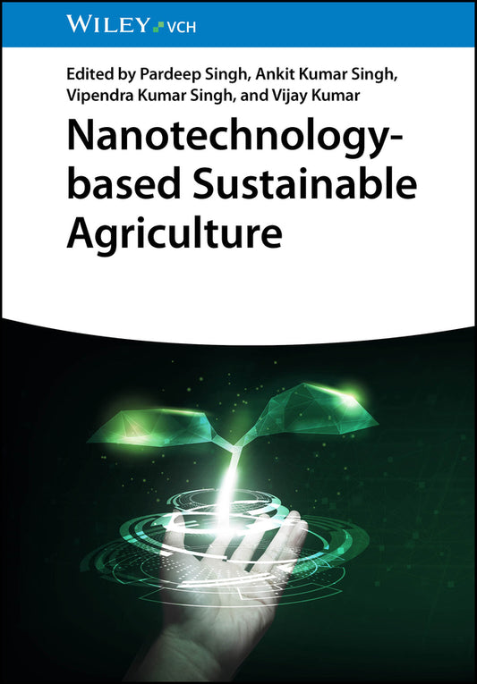 Nanotechnology-based Sustainable Agriculture (Pardeep Singh)