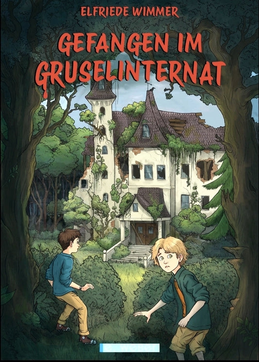 Gefangen im Gruselinternat (Elfriede Wimmer)