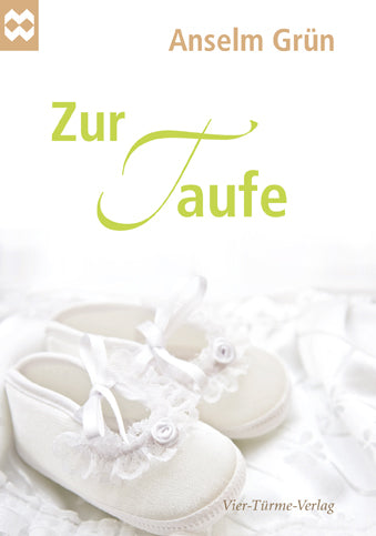 Zur Taufe (Anselm Grün)