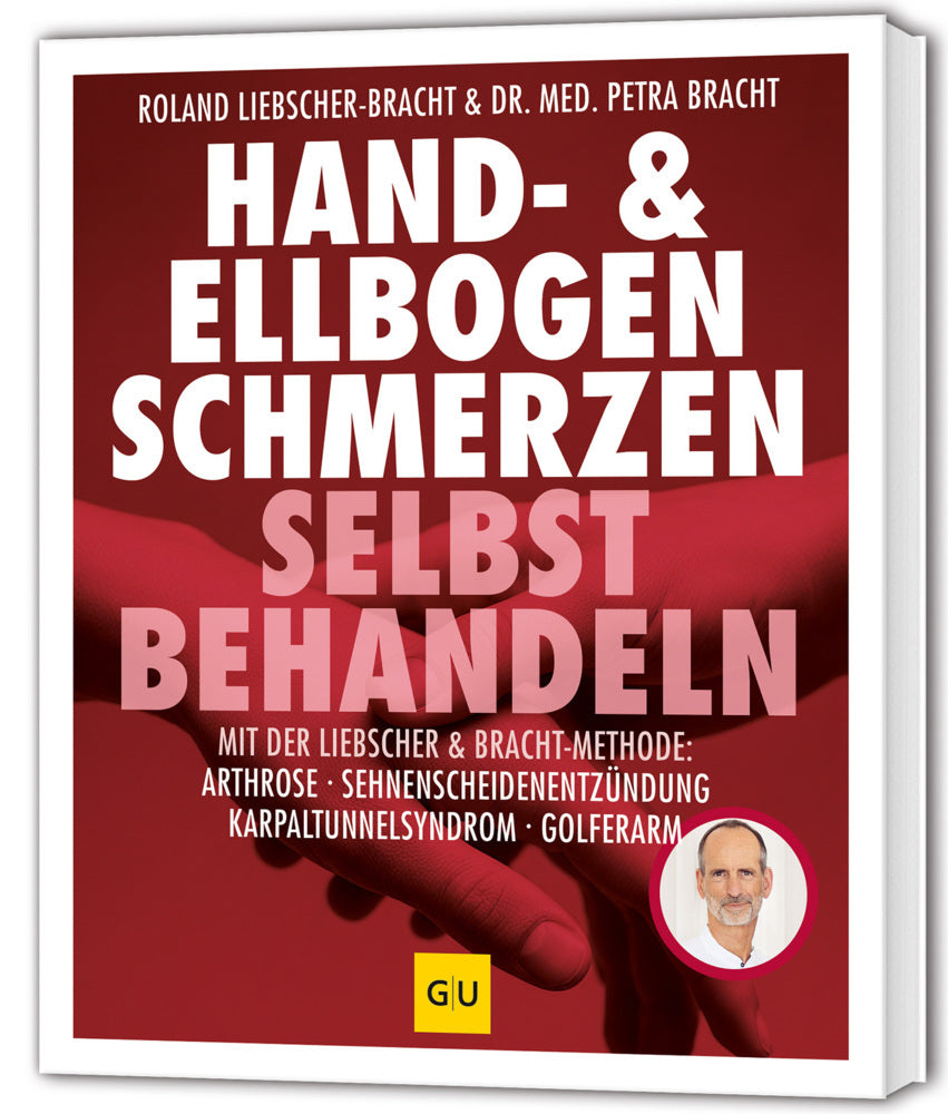 Hand & Ellenbogen Schmerzen selbst behandeln (Petra Bracht)
