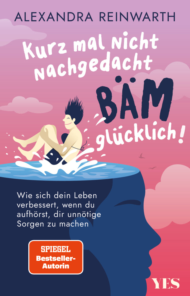 Kurz mal nicht nachgedacht - bäm - glücklich! (Alexandra Reinwarth)
